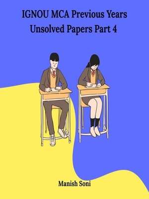 cover image of IGNOU MCA Fourth Semester Previous Years Unsolved Papers